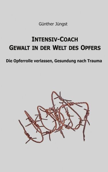 Produktbild: Intensiv-Coach Gewalt in der Welt des Opfers