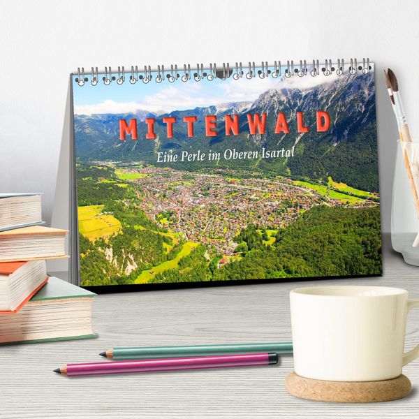 Produktbild: MITTENWALD Eine Perle im Oberen Isartal (Tischkalender 2026 DIN A5 quer), CALVENDO Monatskalender