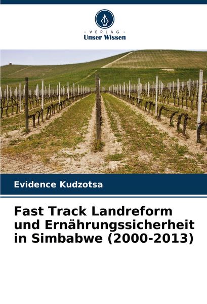 Produktbild: Fast Track Landreform und Ern&auml;hrungssicherheit in Simbabwe (2000-2013)