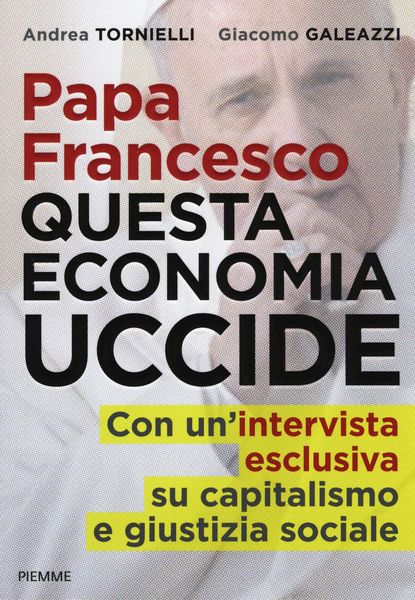 Produktbild: Papa Francesco. Questa economia uccide