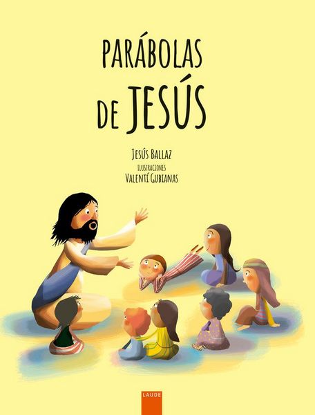 Produktbild: Par&aacute;bolas de Jes&uacute;s : grandes ense&ntilde;anzas en peque&ntilde;as historias