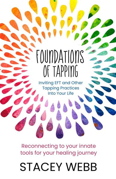 Produktbild: Foundations of Tapping: Inviting EFT and Other Tapping Practices into Your Life