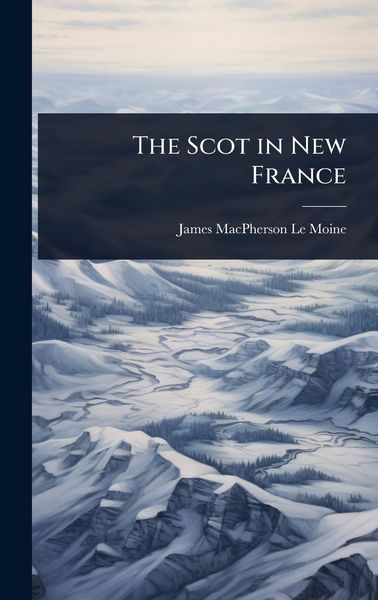 Produktbild: The Scot in New France