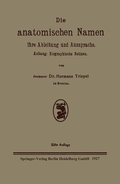 Produktbild: Die anatomischen Namen, ihre Ableitung und Aussprache