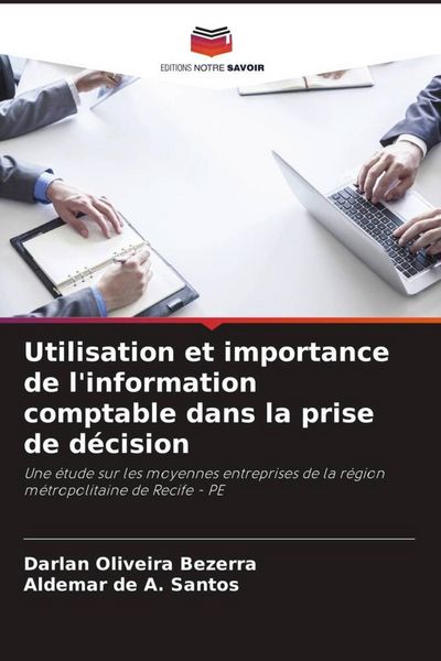 Produktbild: Utilisation et importance de l'information comptable dans la prise de d&eacute;cision