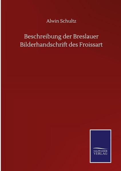 Produktbild: Beschreibung der Breslauer Bilderhandschrift des Froissart