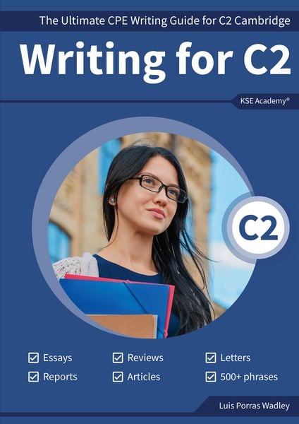 Writing C2, Taschenbuch von Luis Porras Wadley, KSE Academy, 9788409564057