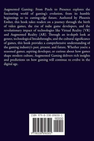 Produktbild: Augmented Gaming From Pixels To Presence By Phoenix Ember