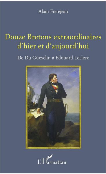 Produktbild: Douze Bretons extraordinaires d'hier et d'aujourd'hui