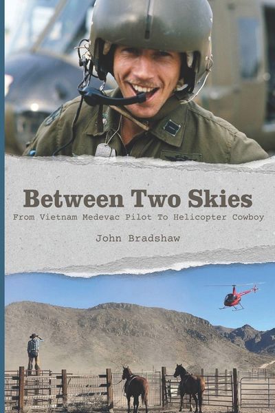 Produktbild: Between Two Skies, From Vietnam Medevac Pilot To Helicopter Cowboy
