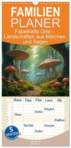 Produktbild: Familienplaner 2027 - Fabelhafte Orte &ndash; Landschaften aus M&auml;rchen und Sagen mit 5 Spalten (Wandkalender, 21 x 45 cm) CALVENDO