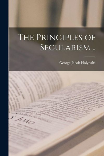 Produktbild: The Principles of Secularism ..