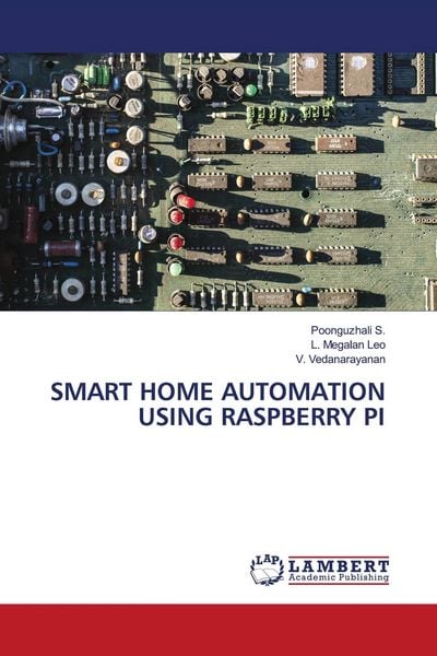 Produktbild: Smart Home Automation Using Raspberry Pi