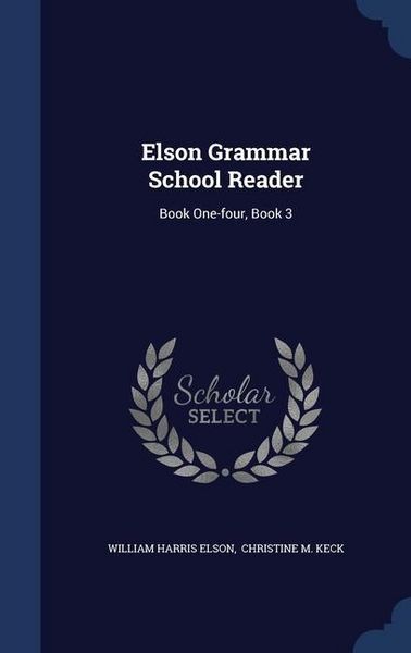 Produktbild: Elson Grammar School Reader: Book One-four, Book 3