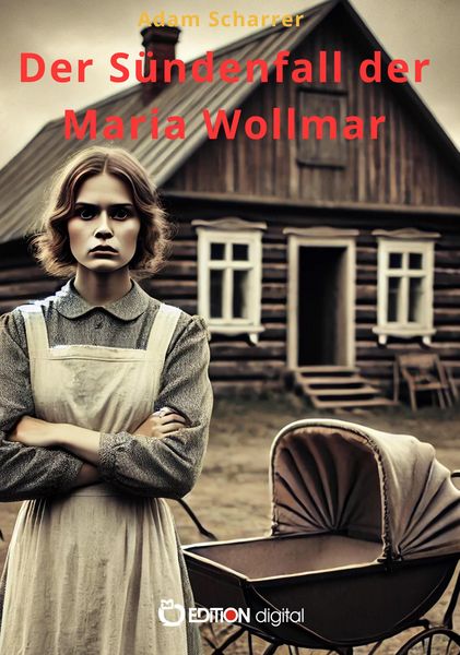 Produktbild: Der S&uuml;ndenfall der Maria Wollmar