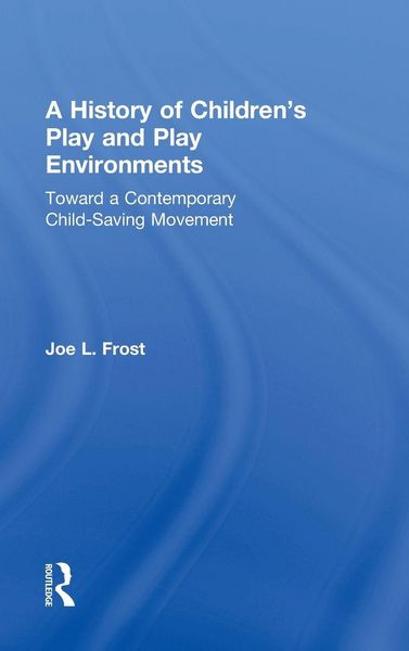 Produktbild: A History of Children's Play and Play Environments