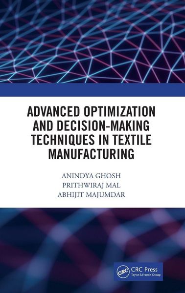 Produktbild: Advanced Optimization and Decision-Making Techniques in Textile Manufacturing
