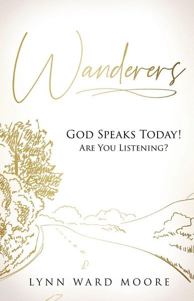 Produktbild: Wanderers. God Speaks Today! Are You Listening?