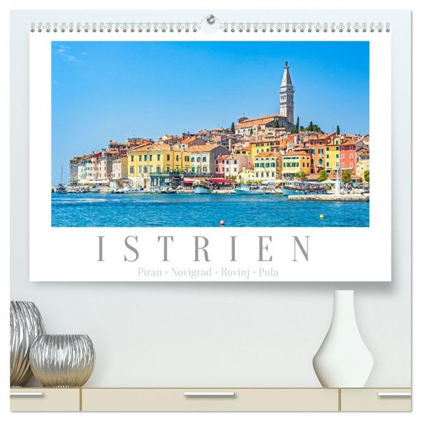 Produktbild: Istrien - Piran &bull; Novigrad &bull; Rovinj &bull; Pula (hochwertiger Premium Wandkalender 2026 DIN A2 quer), Kunstdruck in Hochglanz