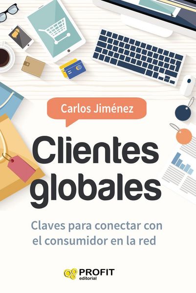 Produktbild: Clientes globales : claves para conectar con el consumidor en la red