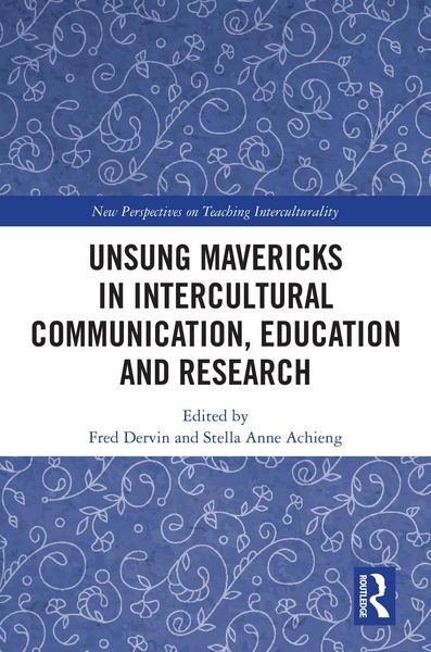 Produktbild: Unsung Mavericks in Intercultural Communication, Education and Research