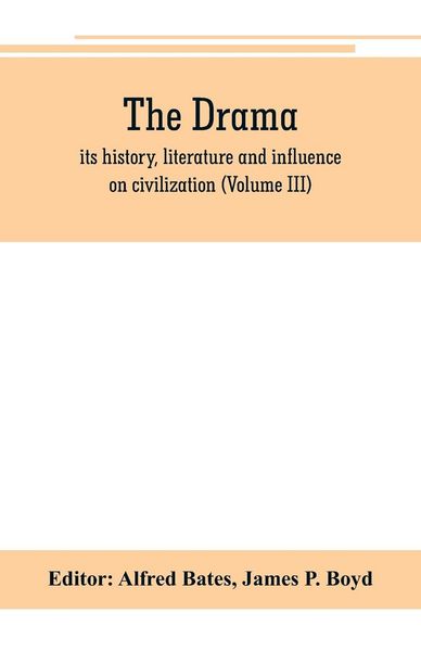 Produktbild: The Drama; its history, literature and influence on civilization (Volume III)