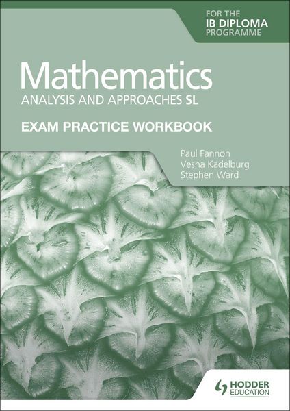 Produktbild: Exam Practice Workbook for Mathematics for the IB Diploma: Analysis and approaches SL