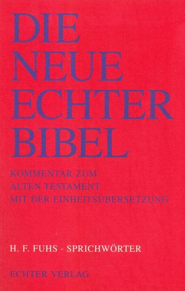 Produktbild: Die Neue Echter-Bibel. Kommentar / Kommentar zum Alten Testament mit Einheits&uuml;bersetzung / Sprichw&ouml;rter