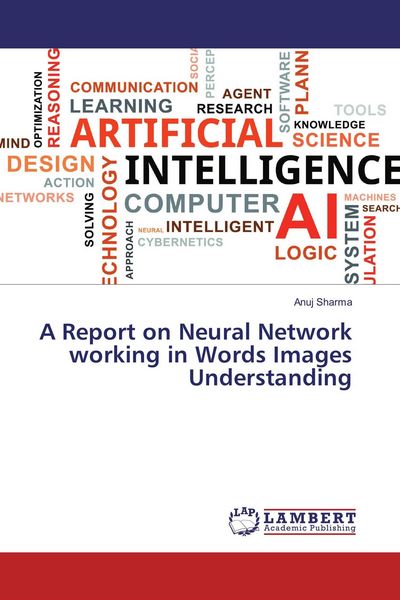Produktbild: A Report on Neural Network working in Words Images Understanding