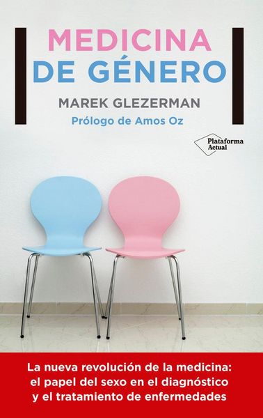 Produktbild: Medicina de g&eacute;nero : la nueva revoluci&oacute;n de la medicina: el papel del sexo en el diagn&oacute;stico y el tratamiento de enfermedades
