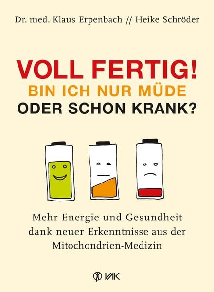 Produktbild: Voll fertig! Bin ich nur m&uuml;de oder schon krank?