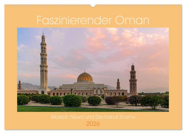 Faszinierender Oman (Wandkalender 2026 DIN A2 quer), CALVENDO Monatskalender