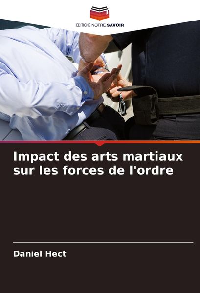 Produktbild: Impact des arts martiaux sur les forces de l'ordre