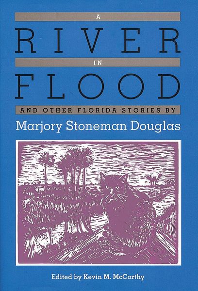Produktbild: A River in Flood and Other Florida Stories by Marjory Stoneman Douglas