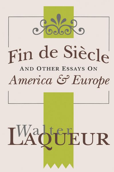 Produktbild: Fin de Siecle and Other Essays on America and Europe