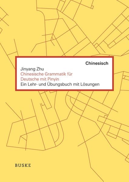 Produktbild: Chinesische Grammatik f&uuml;r Deutsche mit Pinyin