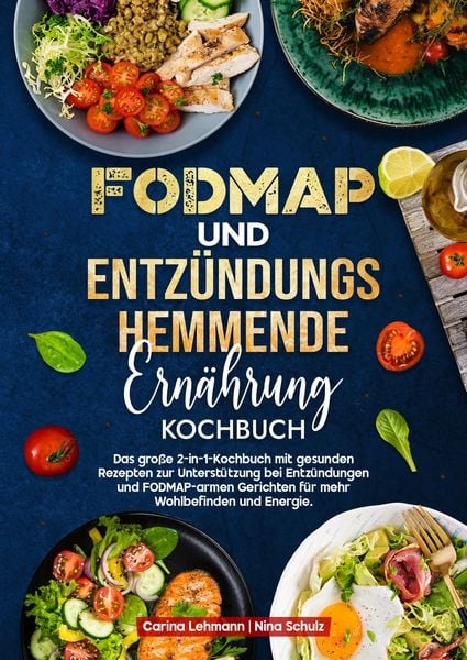 Produktbild: Fodmap und Entz&uuml;ndungshemmende Ern&auml;hrung Kochbuch