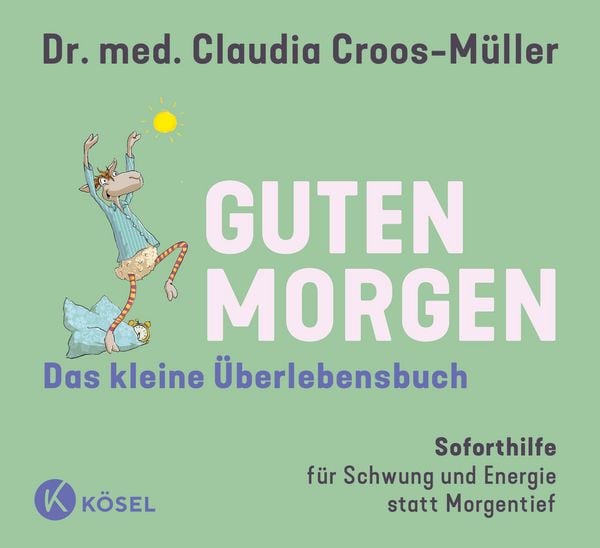 Produktbild: Guten Morgen - Das kleine &Uuml;berlebensbuch