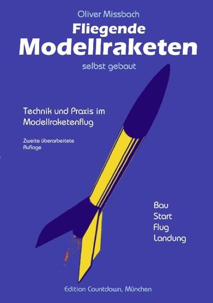 Fliegende Modellraketen, selbst gebaut