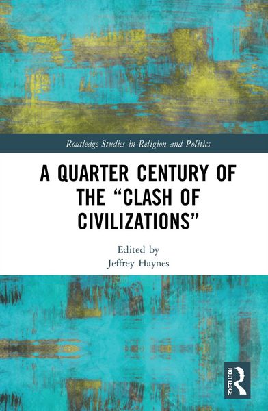 Produktbild: A Quarter Century of the ?Clash of Civilizations?
