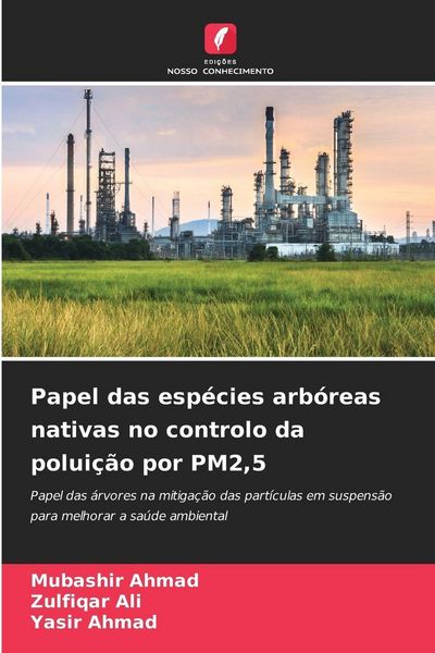Produktbild: Papel das esp&eacute;cies arb&oacute;reas nativas no controlo da polui&ccedil;&atilde;o por PM2,5
