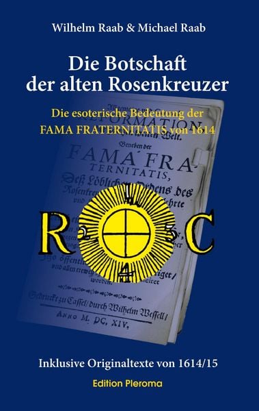 Produktbild: Die Botschaft der alten Rosenkreuzer