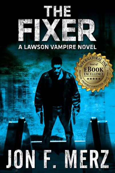 Produktbild: THE FIXER: A Lawson Vampire Novel #1