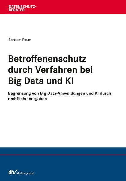 Produktbild: Betroffenenschutz durch Verfahren bei Big Data und KI