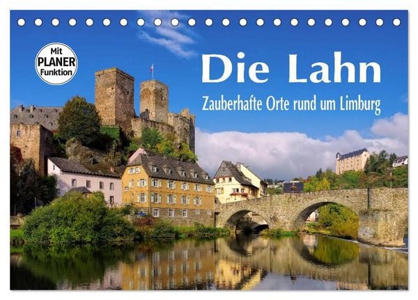 Die Lahn - Zauberhafte Orte rund um Limburg (Tischkalender 2026 DIN A5 quer), CALVENDO Monatskalender