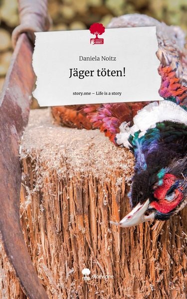 Produktbild: J&auml;ger t&ouml;ten!. Life is a Story - story.one