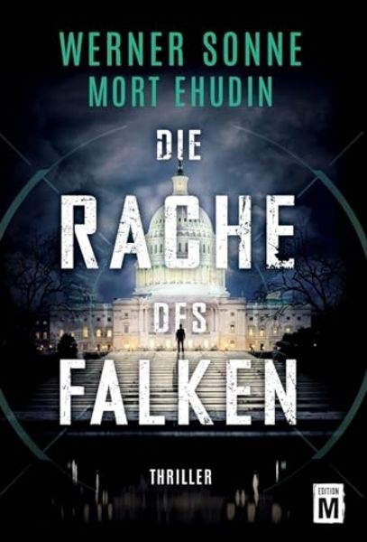 Die Rache des Falken, Taschenbuch von Werner Sonne , Mort Ehudin, Edition M, 9782919800117
