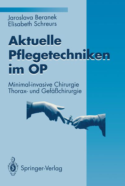 Aktuelle Pflegetechniken im OP