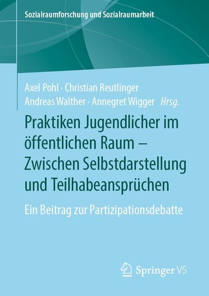 Produktbild: Praktiken Jugendlicher im &ouml;ffentlichen Raum &ndash; Zwischen Selbstdarstellung und Teilhabeanspr&uuml;chen