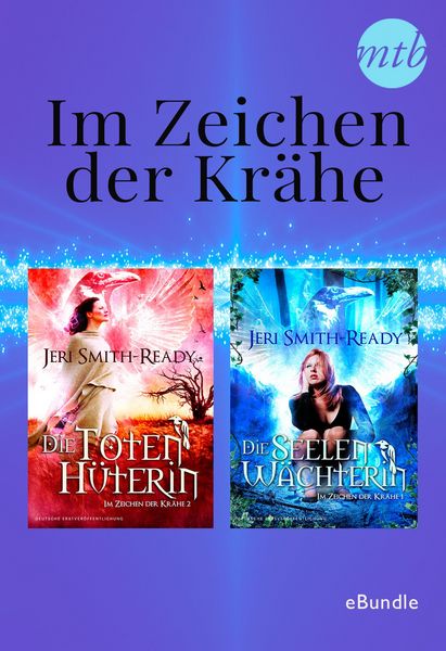 Produktbild: Im Zeichen der Kr&auml;he: Die Seelw&auml;chterin & die Totenh&uuml;terin